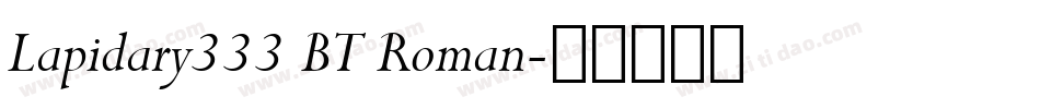 Lapidary333 BT Roman字体转换